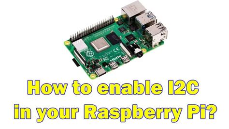 How to enable I2C in your Raspberry Pi? - donskytech.com