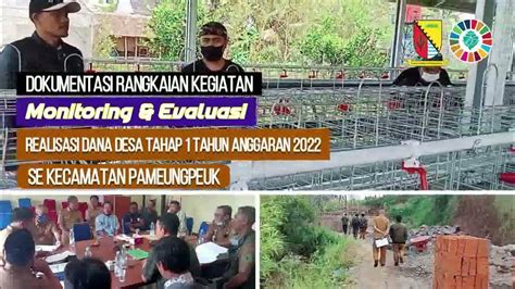 Rangkaian Kegiatan Monev DD Tahap 1 th 2022 Se Kecamatan Pameungpeuk | Video Dokumentasi - YouTube