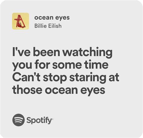 ocean eyes by Billie Eilish | Pretty lyrics, Me too lyrics, Really deep ...