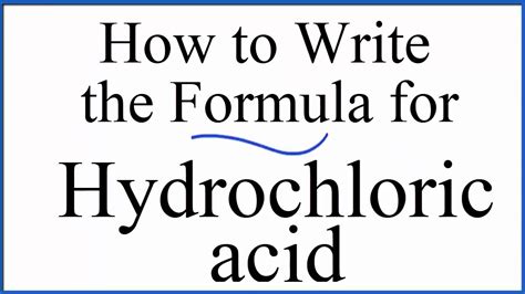 How to write the formula for Hydrochloric acid (HCl) - YouTube