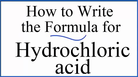 How to write the formula for Hydrochloric acid (HCl) - YouTube