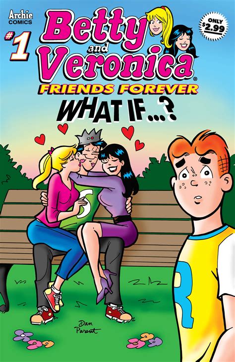 BETTY & VERONICA FRIENDS FOREVER: WHAT IF? #1 - Archie Comics