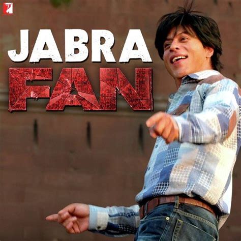 Jabra Fan (From "Fan") Songs Download - Free Online Songs @ JioSaavn