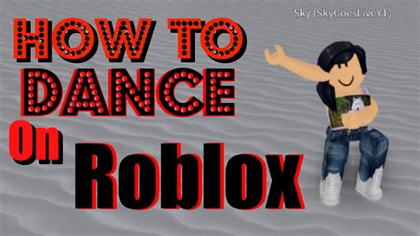 How To Dance On Roblox - YouTube