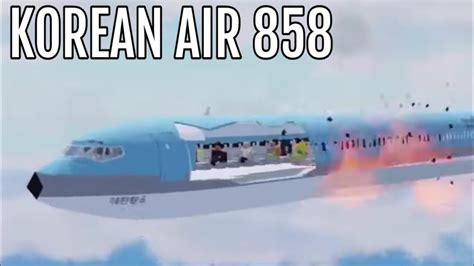 Korean Air Flight 858 crash animation - YouTube