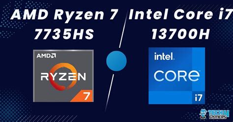 Core i7 13700H Vs Ryzen 7 7735HS: We Tested Both - Tech4Gamers