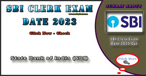 SBI Clerk Exam Date 2023 Out | Now Download Link for Time, Schedule ...