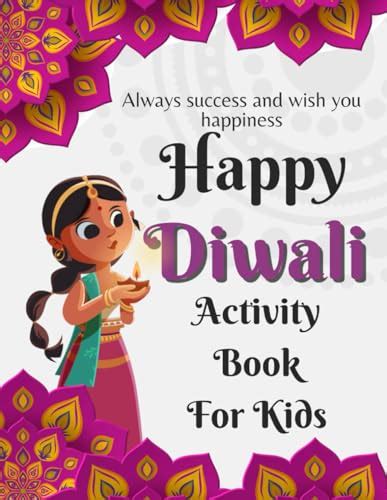 Happy Diwali Activity Book For Kids: Let's Celebrate Hindu Festival of Lights with this Fun ...