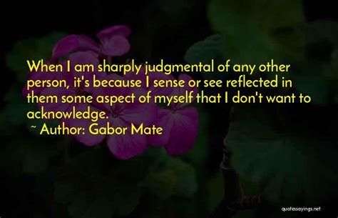 Gabor Mate Famous Quotes & Sayings