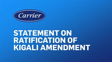 Carrier Statement on Ratification of Kigali Amendment