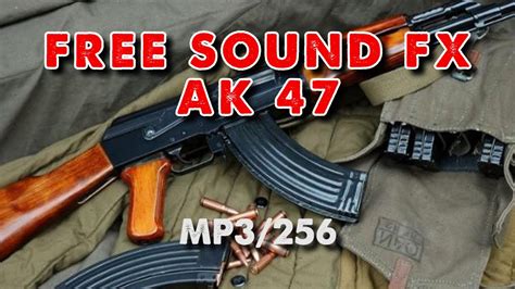 Free Sound Effect - AK-47 - YouTube