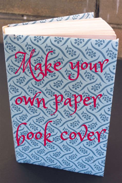 DIY: Make Your Own Paper Book Cover