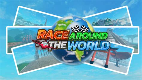 Race Around The World - Roblox