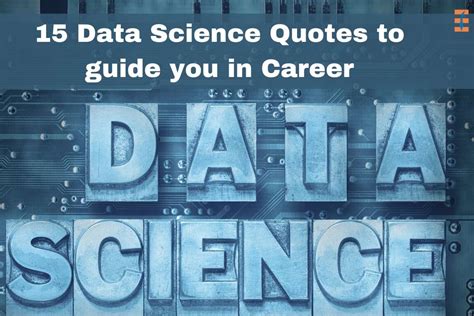 15 Famous Data Science Quotes To Guide You In Career | Future Education ...