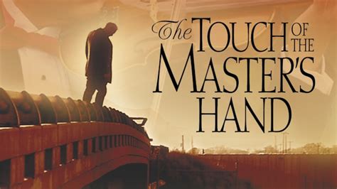 The Touch Of The Master's Hand - RedeemTV