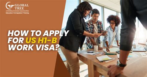 How to Apply for US H1B Work Visa in 2023 | Global Tree