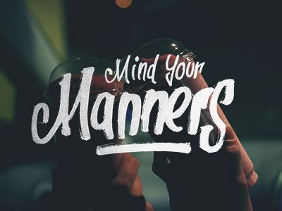 Mind Your Manners by Dave Coleman - Dribbble