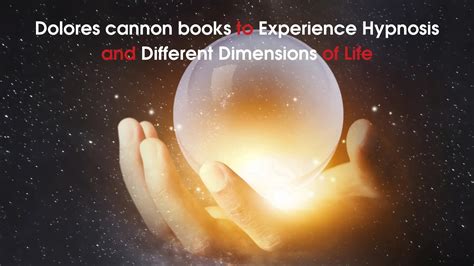 5 Best Dolores Cannon Books On Manifestation And Hypnosis