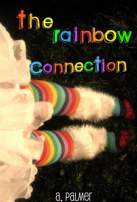 The Rainbow Connection - Cover 3 by scientificstrawberry on DeviantArt