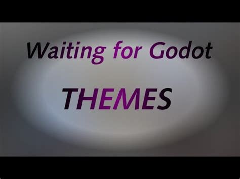 Waiting for Godot II Themes - YouTube