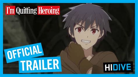 I'm Quitting Heroing Official Trailer - YouTube