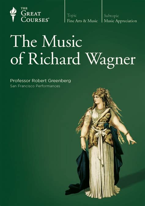 The Music of Richard Wagner | Robert Greenberg