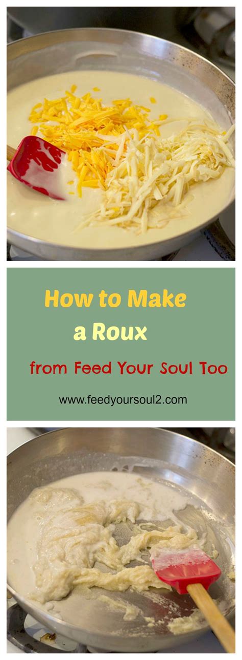 How to Make a Roux and Cheese Sauce - Feed Your Soul Too