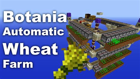 Botania | Wheat Farm | Automatic | Tutorial - YouTube