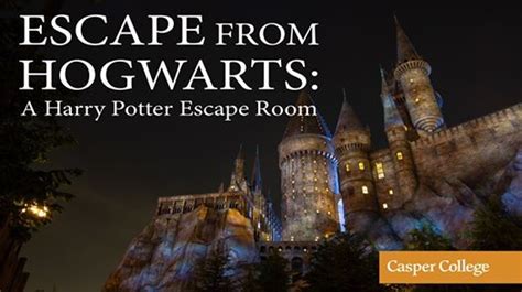 Escape from Hogwarts: A Harry Potter Escape Room, Casper College ...