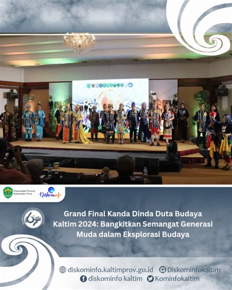 Grand Final Kanda Dinda Duta Budaya Kaltim 2024: Bangkitkan Semangat Generasi Muda dalam ...