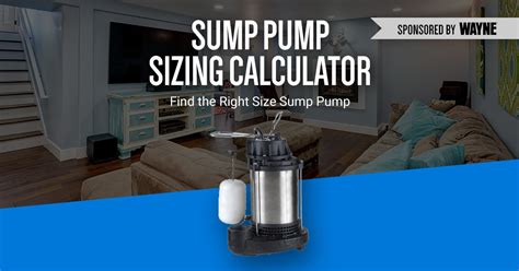 Sump Pump Sizing Calculator - How to Easily Size a Primary Sump Pump