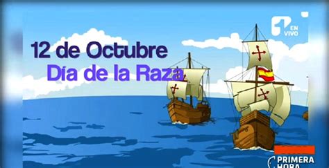 Día de la Raza, la fecha que conmemora el encuentro entre dos mundos ...