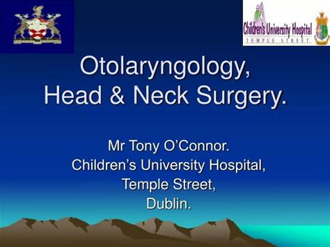 PPT - Otolaryngology, Head & Neck Surgery. PowerPoint Presentation - ID:1486298