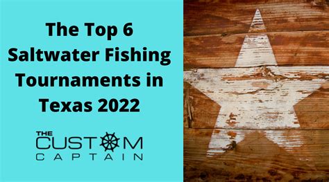 The Top 6 Saltwater Fishing Tournaments In Texas 2022