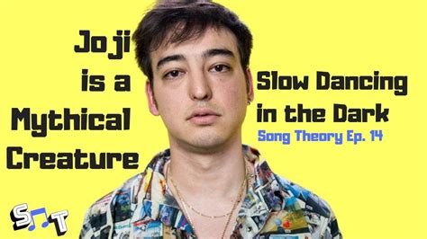 Joji "Slow Dancing in the Dark" Explained | Song Theory Ep. 14 - YouTube