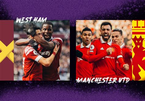 West Ham vs Man Utd Prediction and Stats | The Analyst