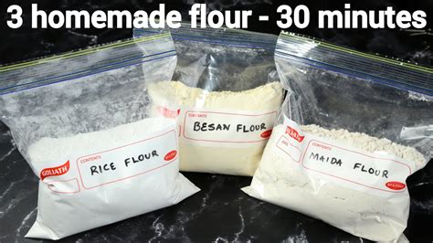 how to make rice flour, besan flour, maida (plain flour) at home ...