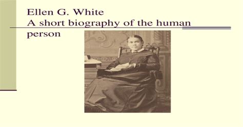 Ellen G. White Biography - [PPT Powerpoint]