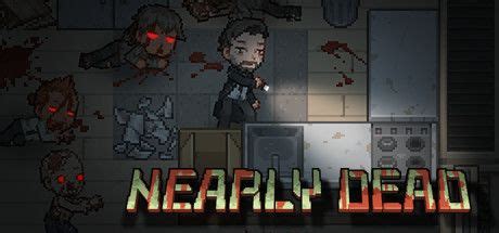 Nearly Dead (2021) - MobyGames