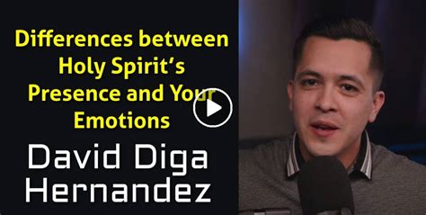 Watch David Diga Hernandez - Differences between Holy Spirit’s Presence ...