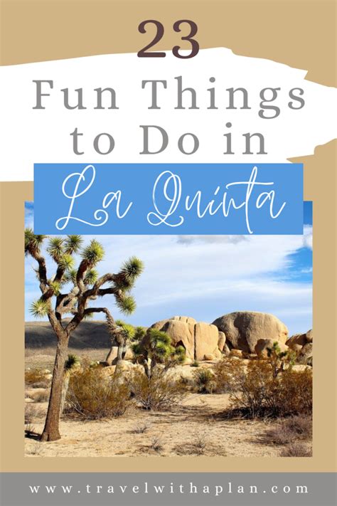 23+ Exciting Things to Do in La Quinta, California | Travel With A Plan