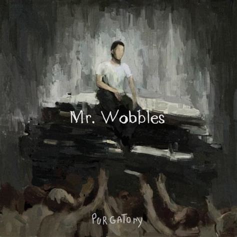 Mr Wobbles – Purgatory Lyrics | Genius Lyrics