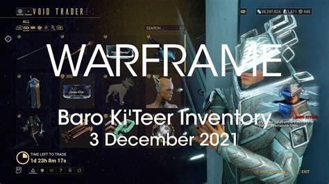 Baro Ki'Teer Warframe Location & Inventory 3 December 2021-Xbox One/Series S X & PS4/PS5 - YouTube