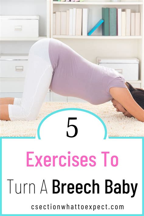 5 Of The Best Exercises To Turn Breech Baby - That Really Work! | Breech babies, Breech baby ...