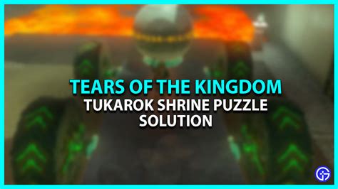 Tukarok Shrine Puzzle Walkthough In Zelda: Tears Of The Kingdom