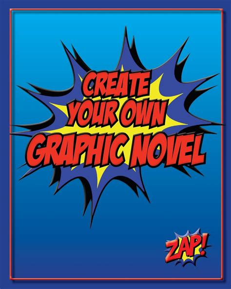 Buy Create Your Own Graphic Novel: How to Write A Graphic Novel and Blank Graphic Novel ...