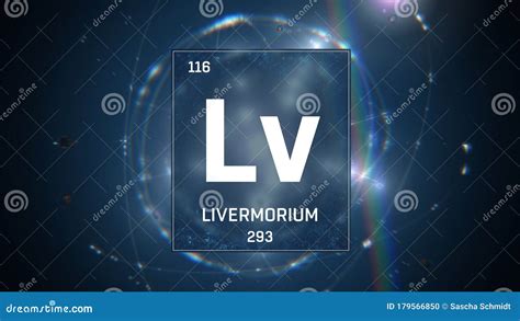 Livermorium As Element 116 of the Periodic Table 3D Illustration on ...