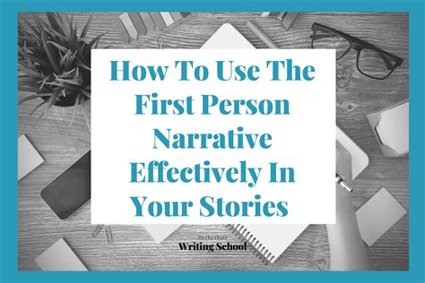 How To Use The First Person Narrative Effectively In Your Stories — Derbyshire Writing School