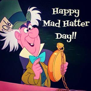 Happy Mad Hatter Day - Cardinal Staffing Services