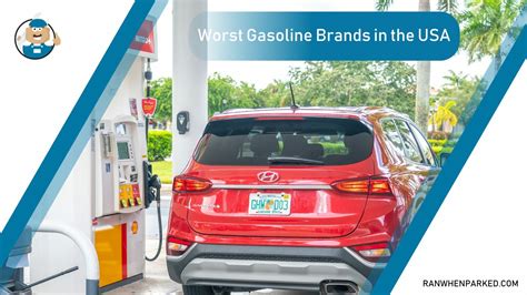 Worst Gasoline Brands in the USA - A Comprehensive Review - Ran When Parked - Car, Vehicle ...